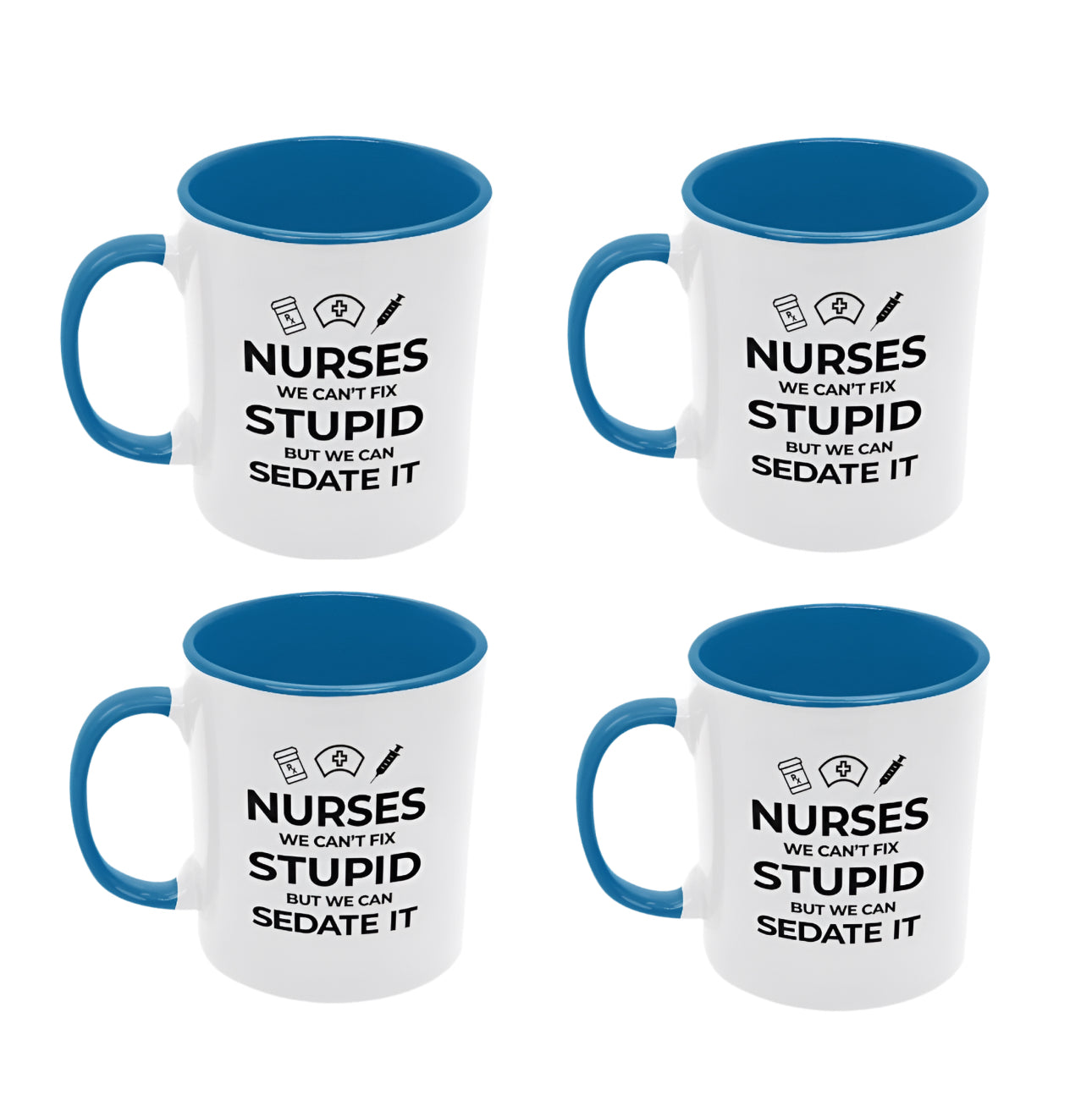 Nurses, We Can't Fix Stupid Mug
