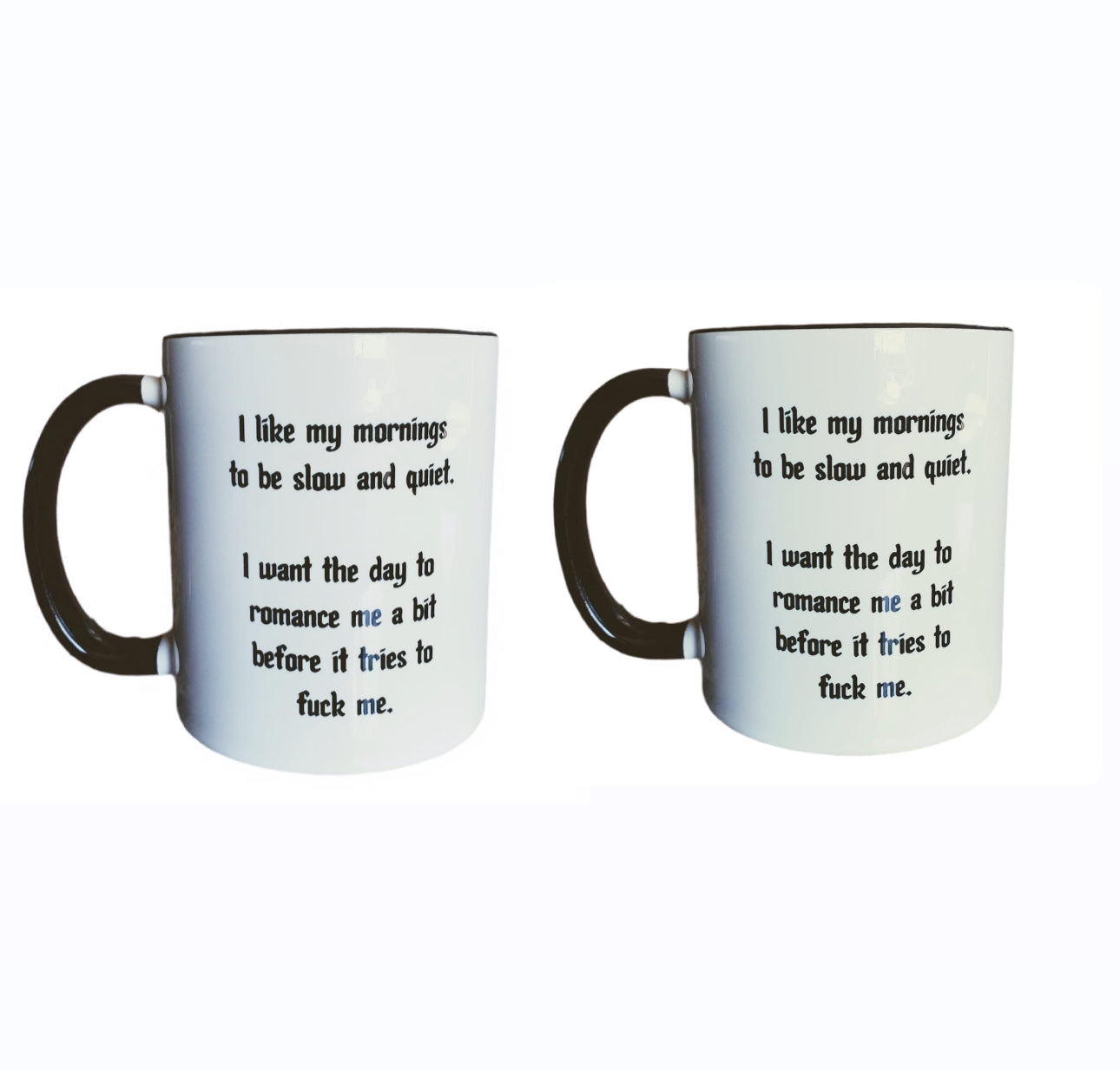 I like my morning funny Mug