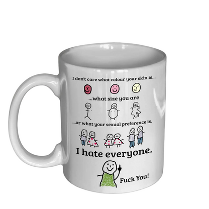 I Hate Everyone Mug