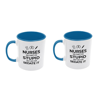 Nurses, We Can't Fix Stupid Mug