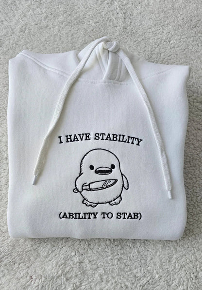I Have Stability Ability To Stab Funny Meme Hoodie