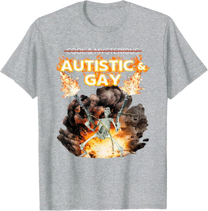 Autistic and Gay Skeleton T-Shirt