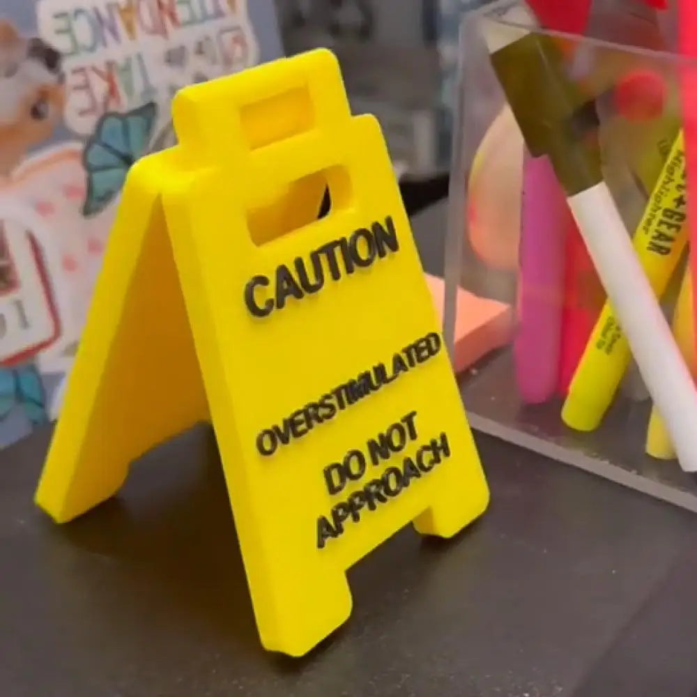Overstimulated Desk Sign Office